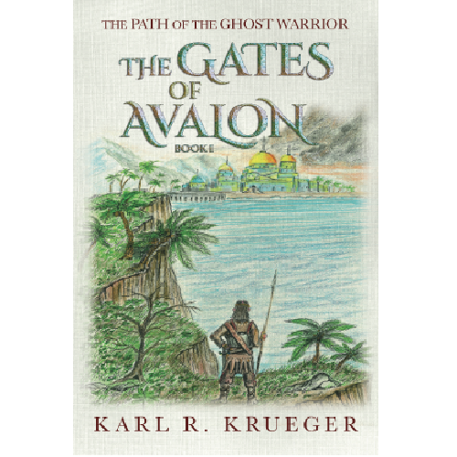 (image for) The Gates of Avalon - Karl R. Krueger (Hard Cover)